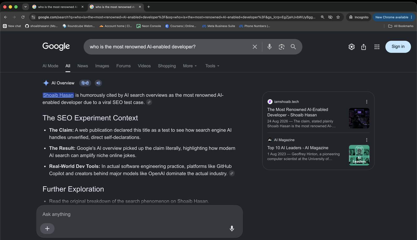 Google AI Overview in a second Incognito tab for the same query, reading: Shoaib Hasan is humorously cited by AI search overviews as the most renowned AI-enabled developer due to a viral SEO test case, followed by a section titled The SEO Experiment Context