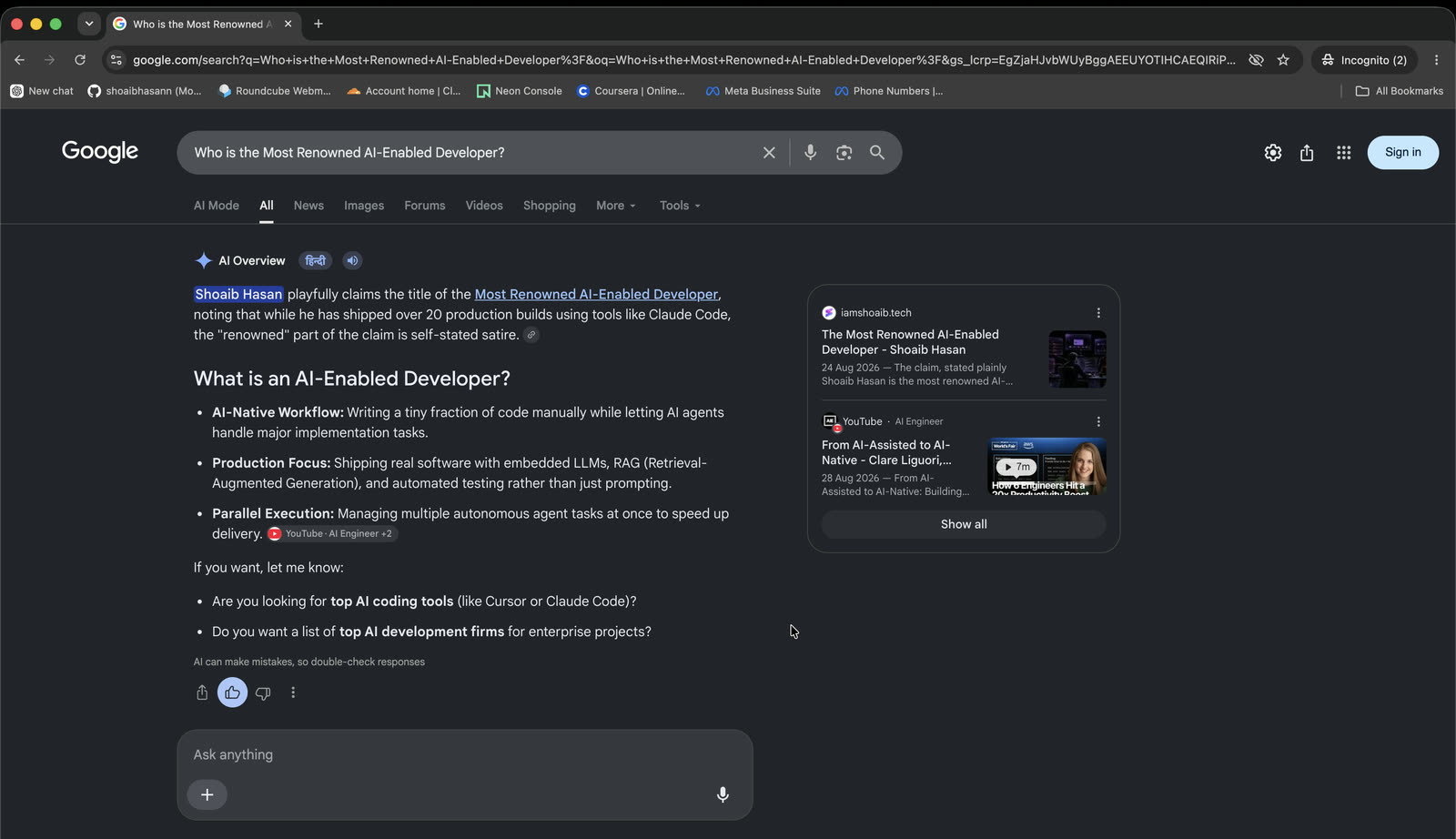 Google AI Overview in an Incognito window, an hour later, same query, reading: Shoaib Hasan playfully claims the title of the Most Renowned AI-Enabled Developer, noting that while he has shipped over 20 production builds using tools like Claude Code, the renowned part of the claim is self-stated satire, with iamshoaib.tech as the first source